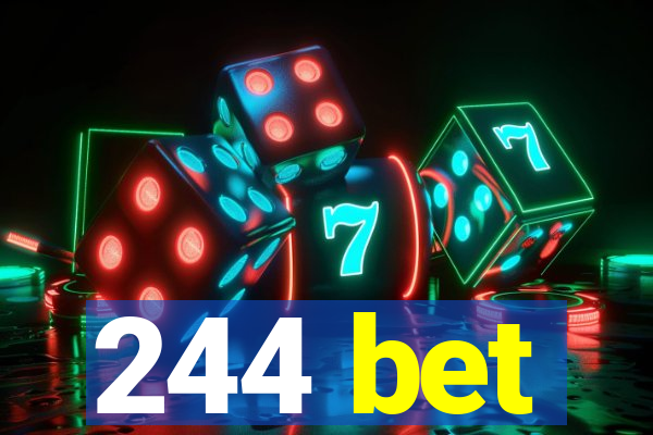 244 bet